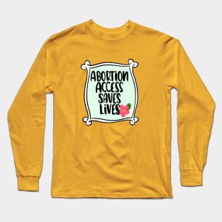 Abortion is [2] Long Sleeve T-Shirt